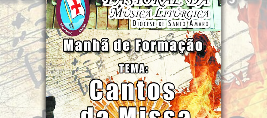 “Os Cantos da Missa” será o tema da formação da Pastoral da Música Litúrgica neste sábado