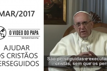 O vídeo do Papa: Ajudar os cristãos perseguidos