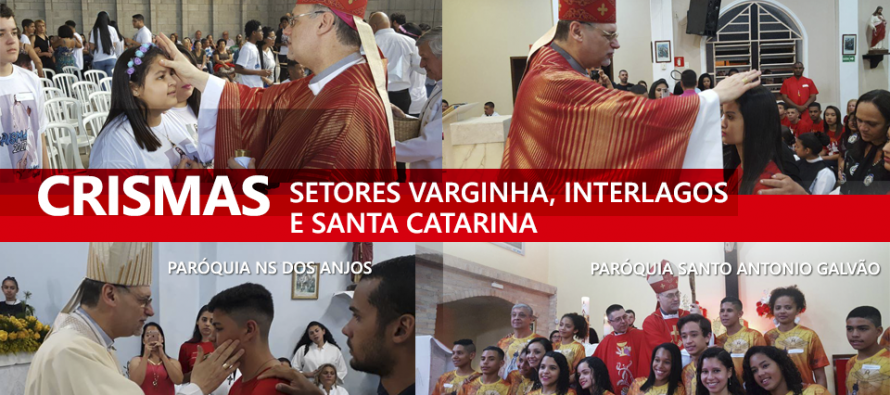 Paróquias dos Setores Varginha, Interlagos e Santa Catarina recebem Dom José para celebração do Crisma