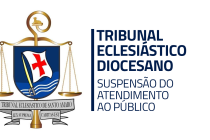 Suspensão do atendimento ao público do Tribunal Eclesiástico Diocesano