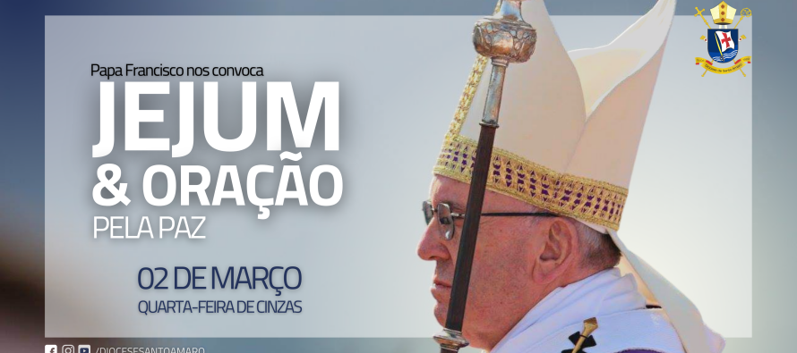 Papa Francisco convoca dia de oração e jejum em 2 de março