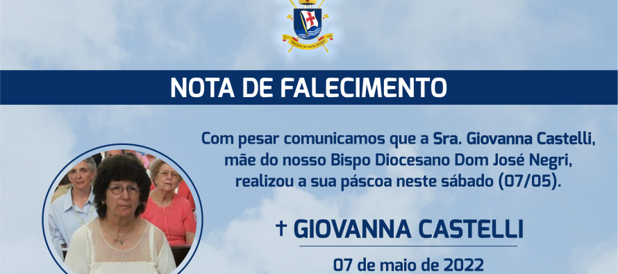 Sra. Giovanna Castelli, mãe do nosso Bispo Diocesano Dom José Negri, realizou a sua páscoa neste sábado (07/05).